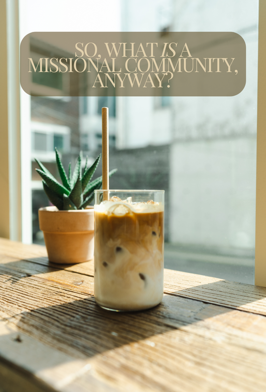 What is a missional community?